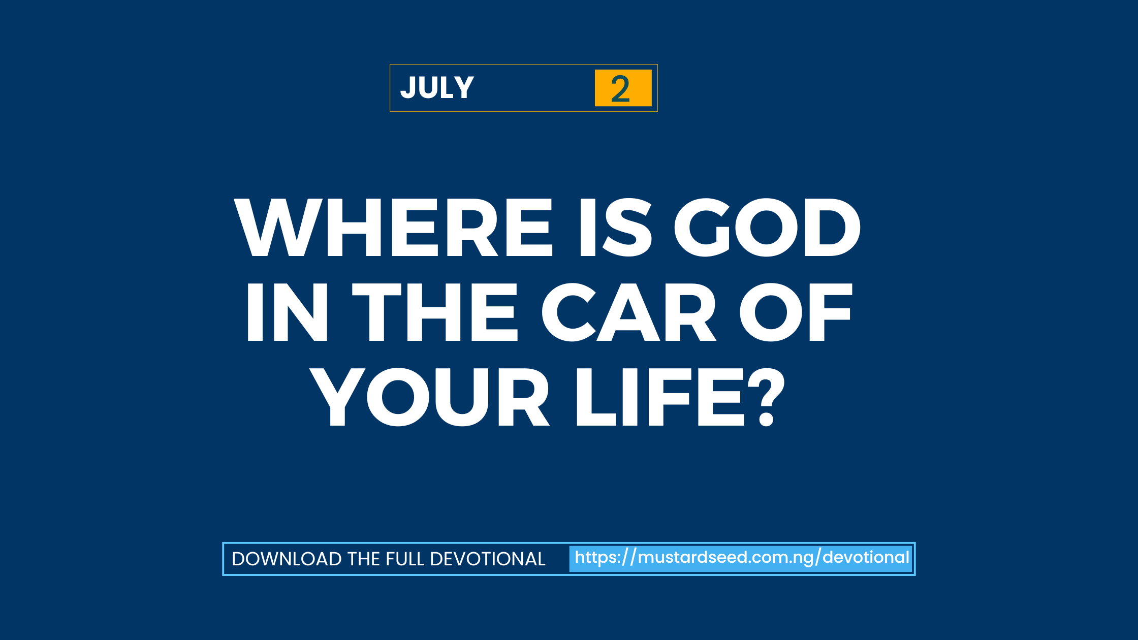 Where Is God in the Car of Your Life?