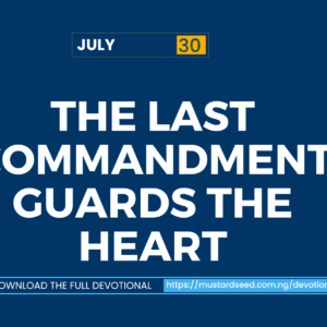The Last Commandment Guards the Heart