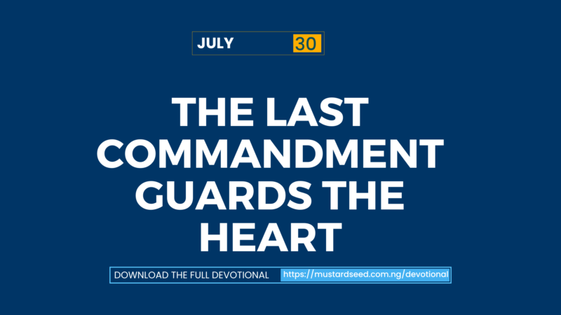 The Last Commandment Guards the Heart