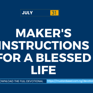 Maker’s Instructions for a Blessed Life