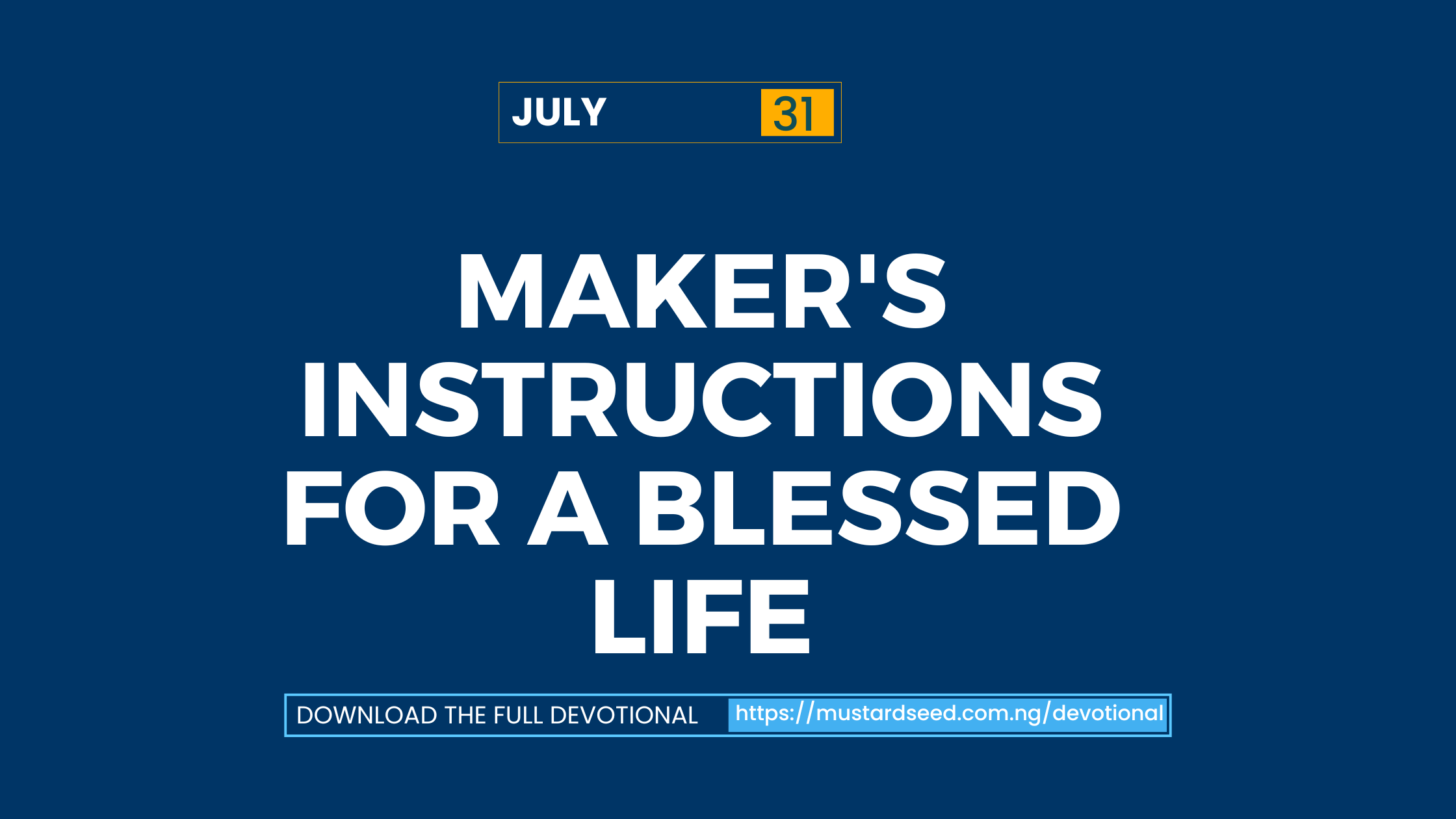 Maker’s Instructions for a Blessed Life