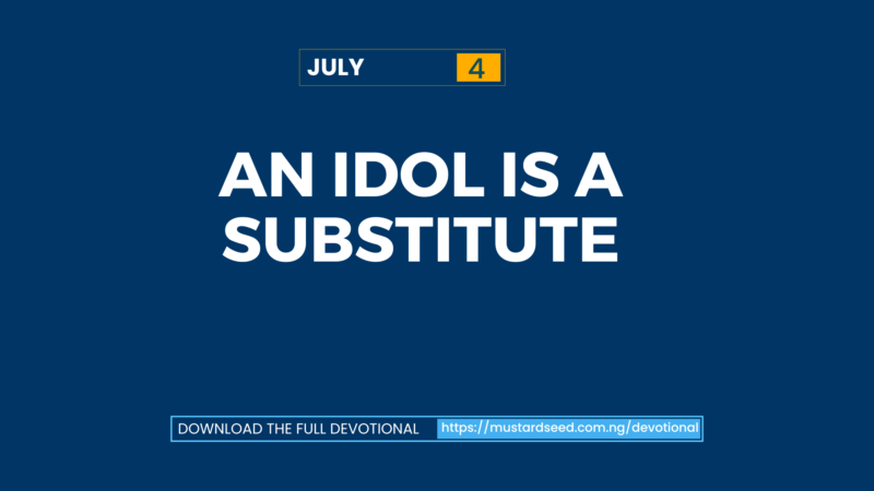 An Idol Is a Substitute