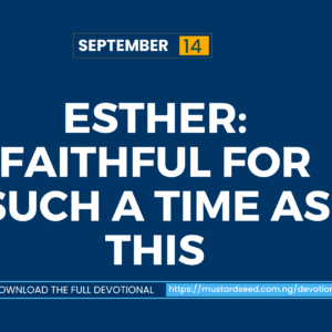 Esther: Faithful for Such a Time as This