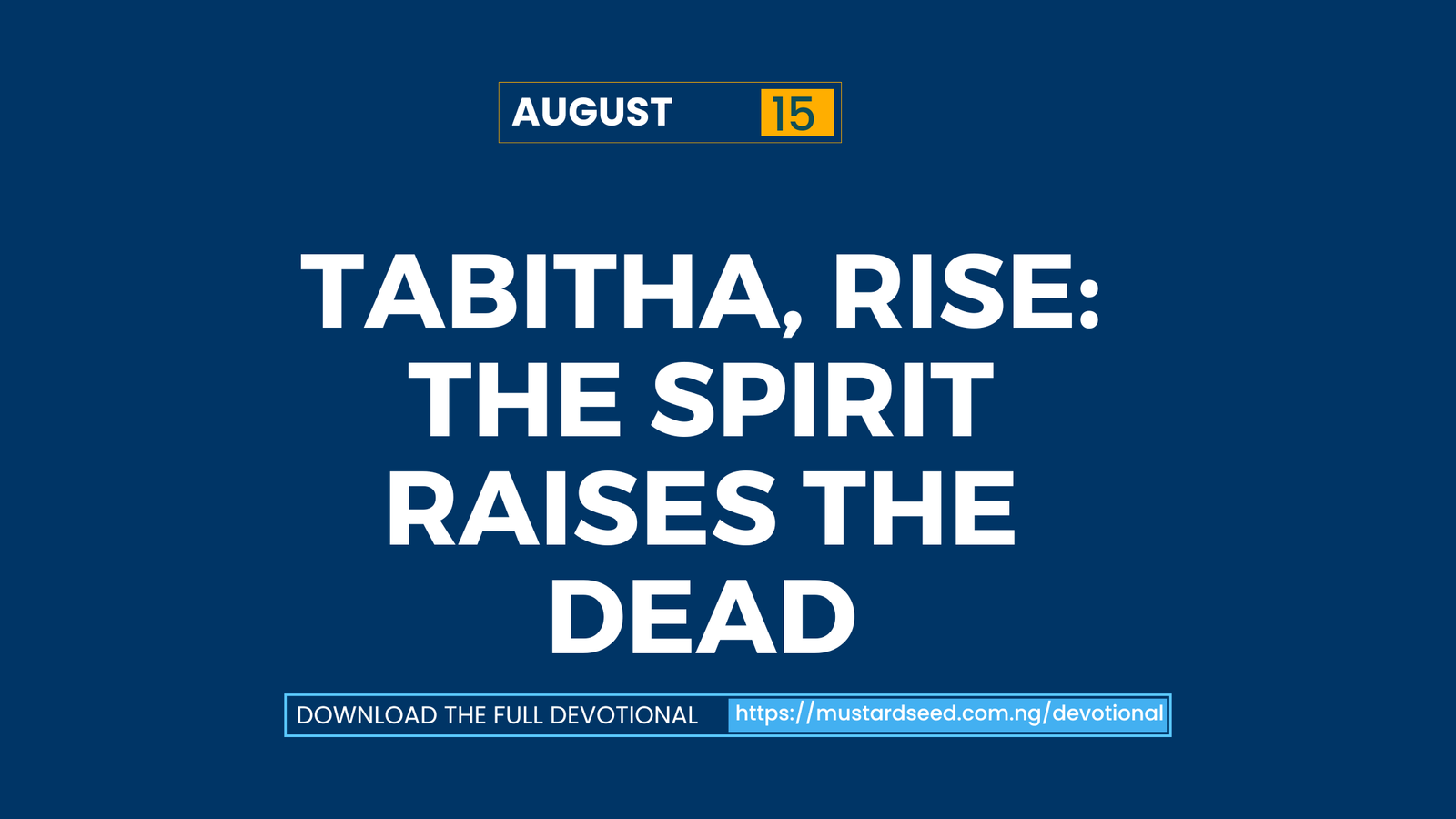Tabitha, Rise: The Spirit Raises the Dead
