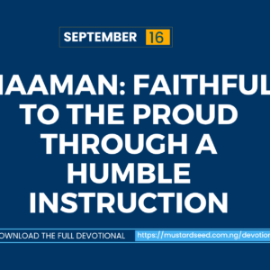 Naaman: Faithful to the Proud Through a Humble Instruction
