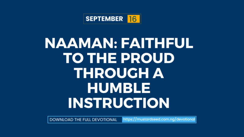 Naaman: Faithful to the Proud Through a Humble Instruction