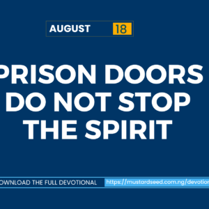 Prison Doors Do Not Stop the Spirit