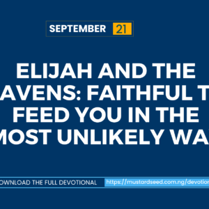 Elijah and the Ravens: Faithful to Feed You in the Most Unlikely Way