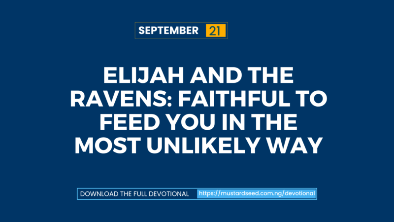 Elijah and the Ravens: Faithful to Feed You in the Most Unlikely Way