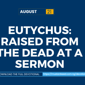 Eutychus: Raised from the Dead at a Sermon
