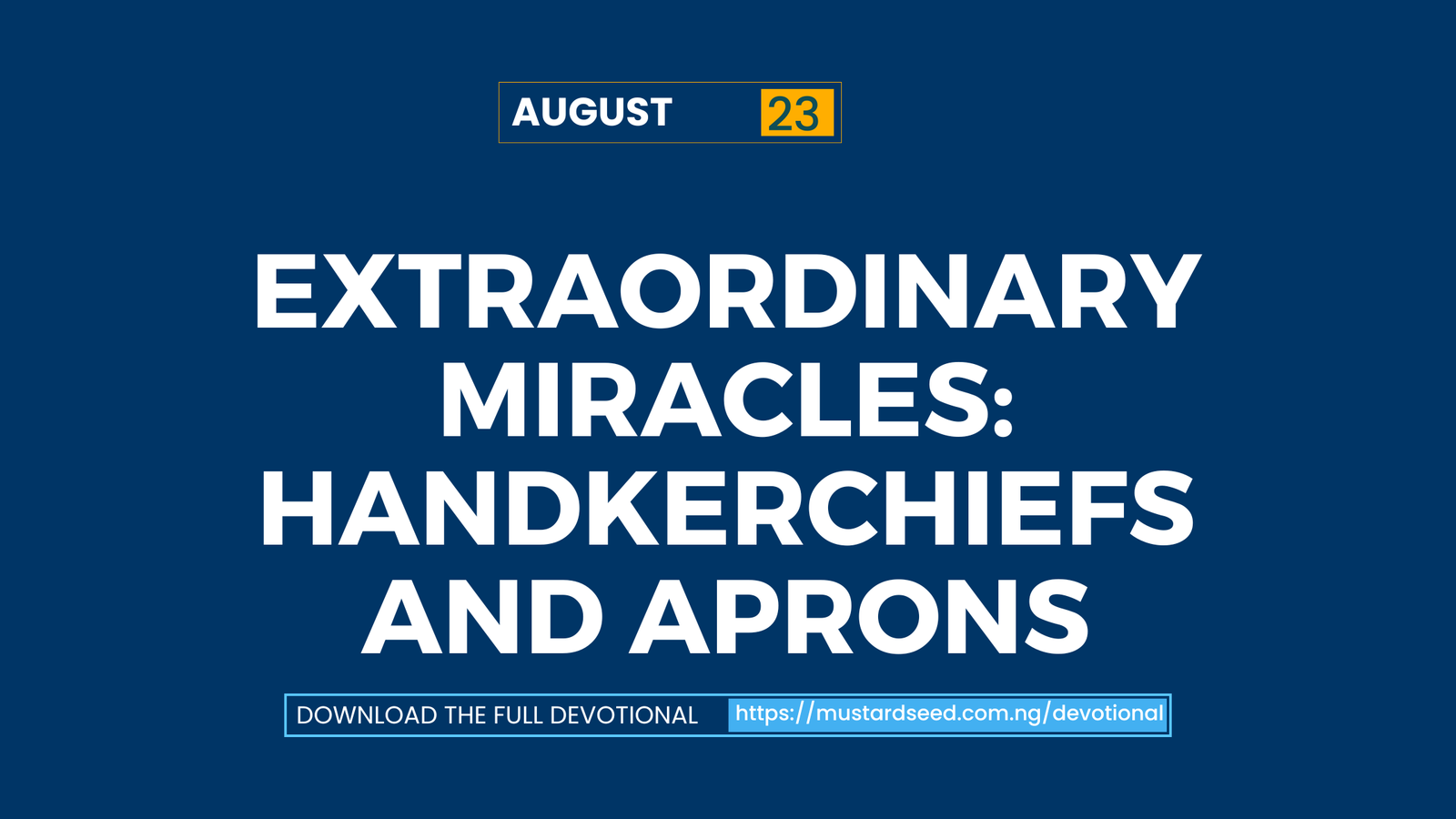 Extraordinary Miracles: Handkerchiefs and Aprons
