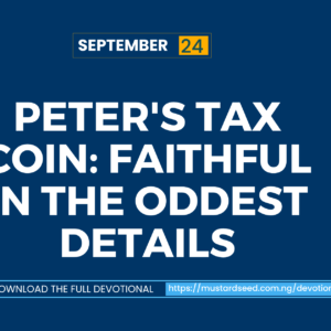 Peter’s Tax Coin: Faithful in the Oddest Details