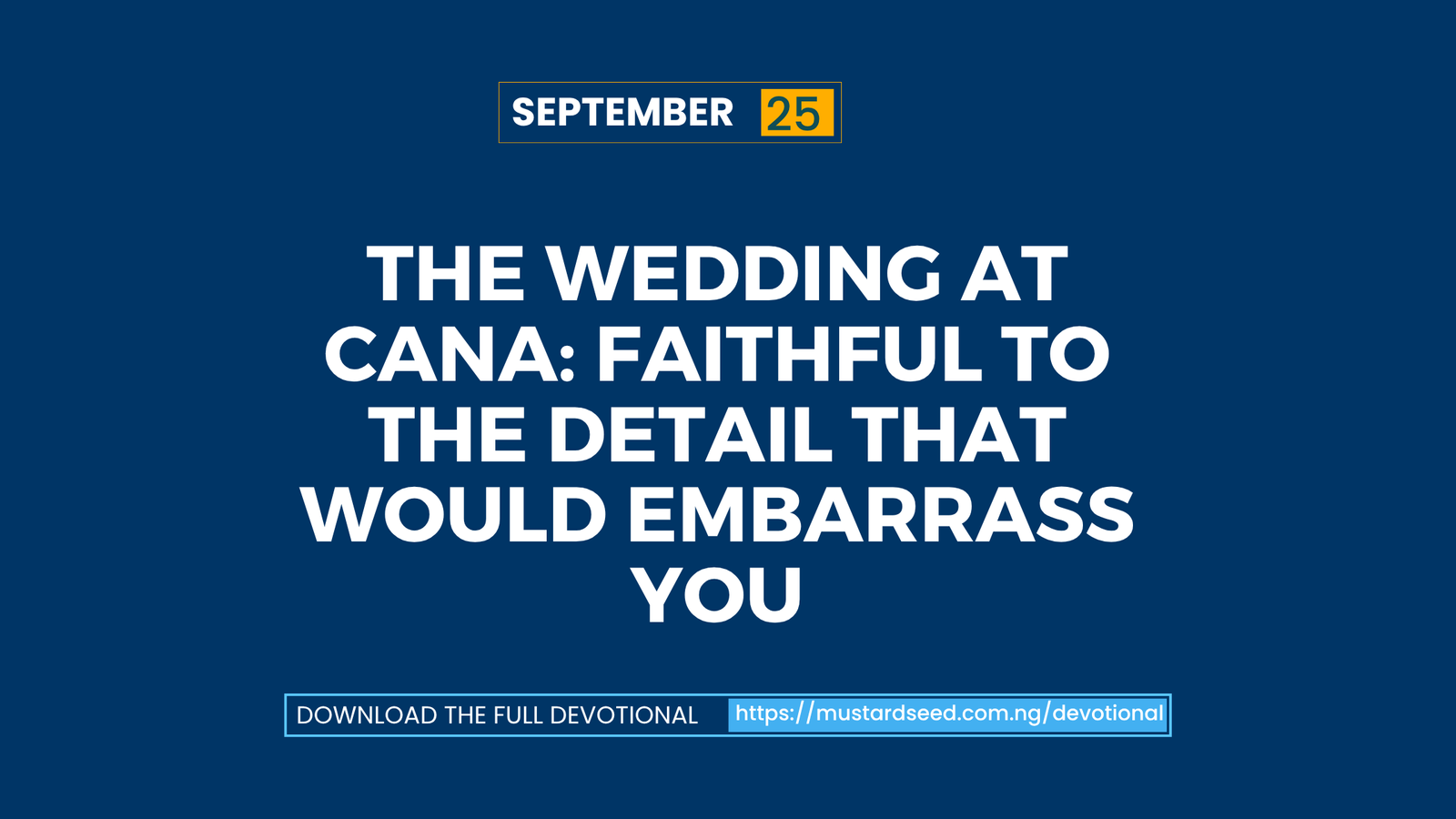 The Wedding at Cana: Faithful to the Detail That Would Embarrass You