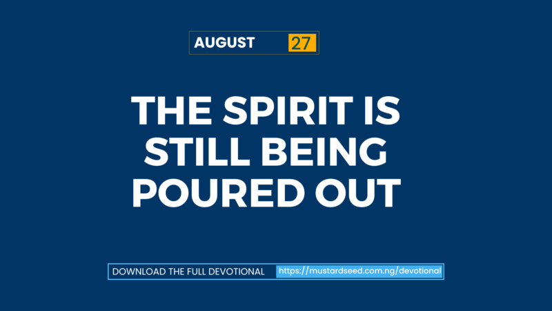 The Spirit Is Still Being Poured Out