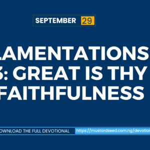 Lamentations 3: Great Is Thy Faithfulness