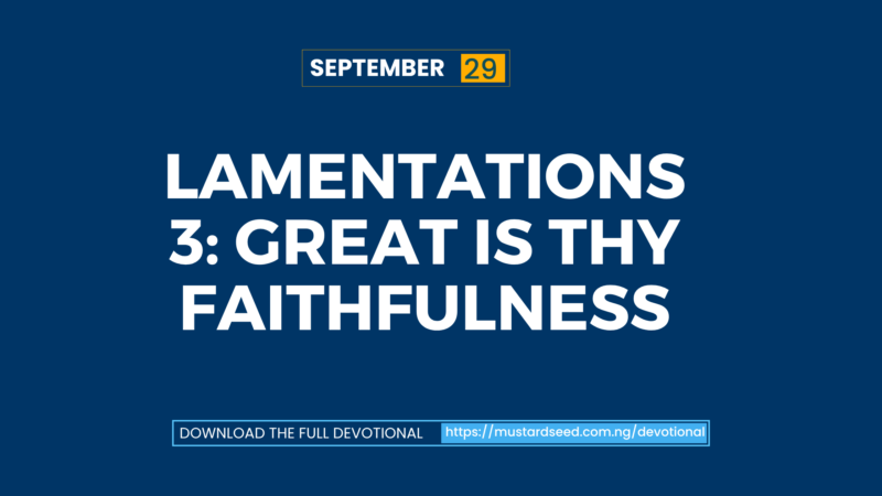 Lamentations 3: Great Is Thy Faithfulness