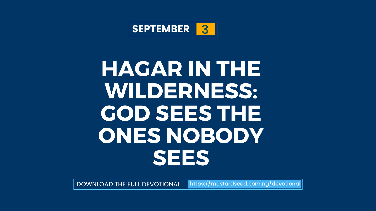 Hagar in the Wilderness: God Sees the Ones Nobody Sees