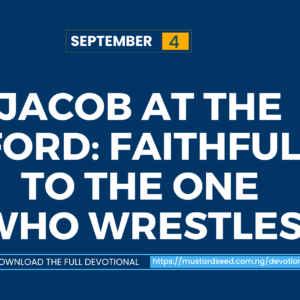 Jacob at the Ford: Faithful to the One Who Wrestles