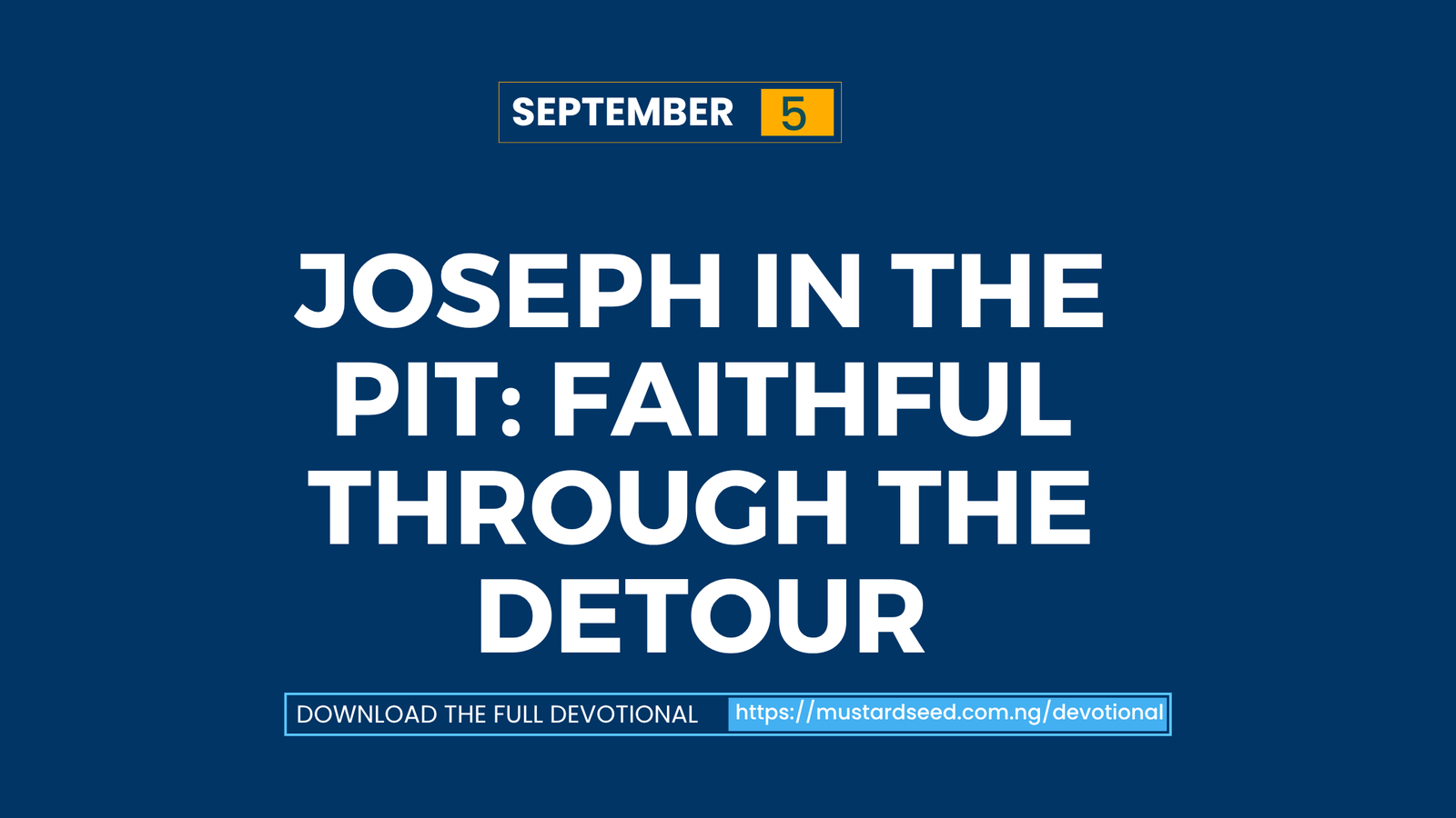 Joseph in the Pit: Faithful Through the Detour