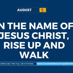 In the Name of Jesus Christ, Rise Up and Walk