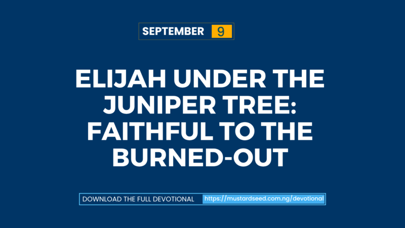 Elijah Under the Juniper Tree: Faithful to the Burned-Out