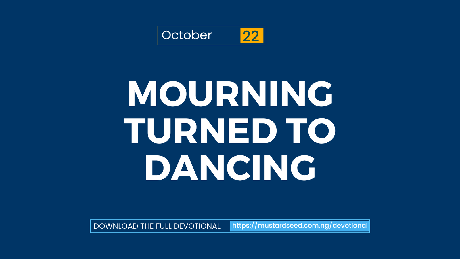 Mourning Turned to Dancing