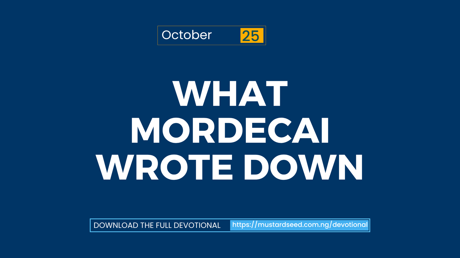 What Mordecai Wrote Down