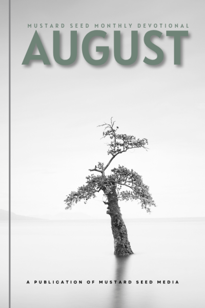 2025 AUGUST Mustard Seed Devotional (1)