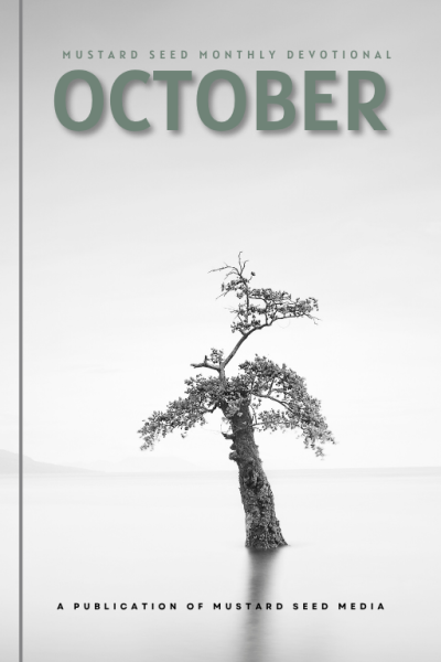 OCTOBER Mustard Seed Devotional
